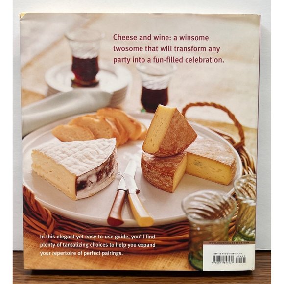 Cheese & Wine A Guide to Selecting Pairing and Enjoying by Janet Fletcher 2006 - Picture 4 of 9